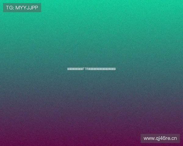 腾讯体育直播在线观看F18赛事精彩纷呈全程跟踪分析解说尽在掌握